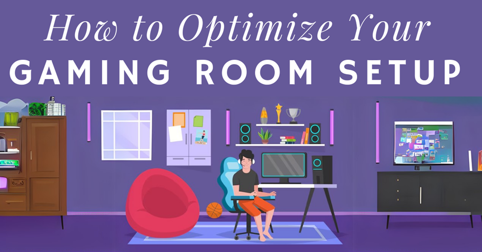 How to Optimize Your Gaming Room Setup