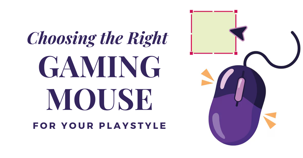 Choosing the Right Gaming Mouse for Your Playstyle